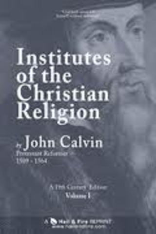 John calvin Publishes Institutes of the Christian Religion