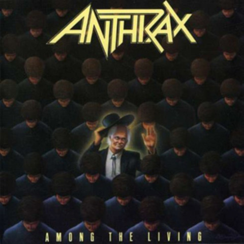 Among the living- Anthrax