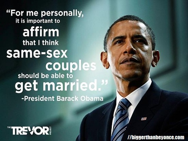 President Obama Supports Gay Marriage .