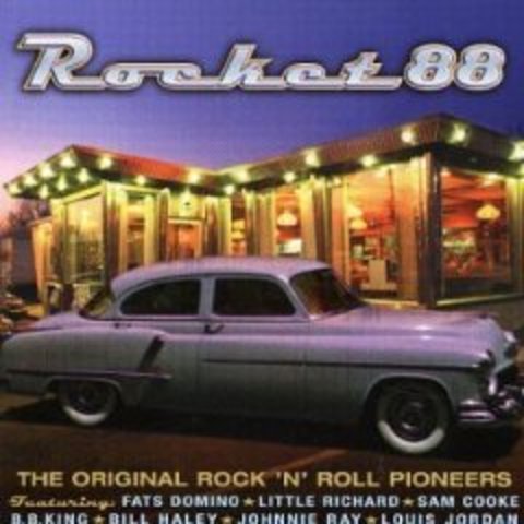 R&B "Rocket 88"  Ike Turner and  Jackie Brenston