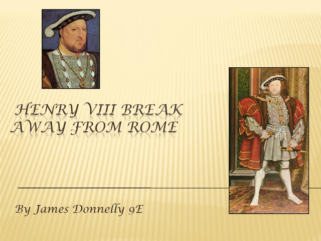 Breaking away from the Roman Catholic Church