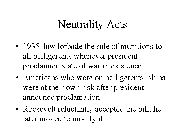 The US Passes the Neutrality Act (first one)