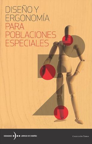 DISEÑO Y ERGONOMIA PARA POBLACIONES ESPECIALES