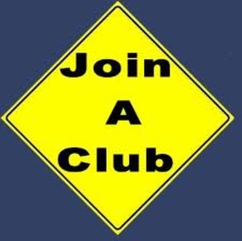 Get more involved in clubs and activies