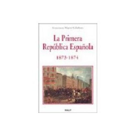 Iª República (11 de febrero de 1873-4 de enero de 1874)