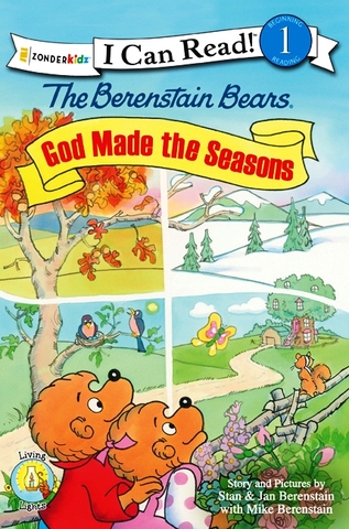 The Berenstain Bears God Made the Seasons