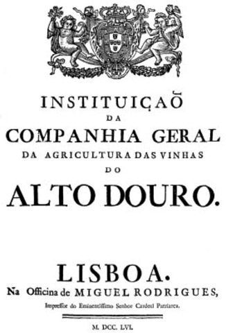 Instituída a Companhia Geral da Agricultura das Vinhas do Alto Douro