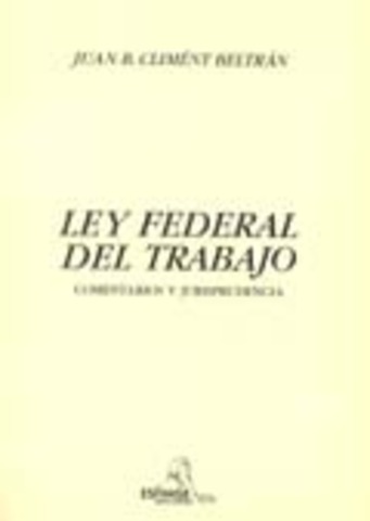 LEY FEDERAL DEL TRABAJO 1931