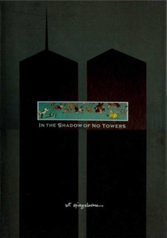 In The Shadow of No Towers - By Art Spiegelman