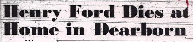 Henry Ford's death.
