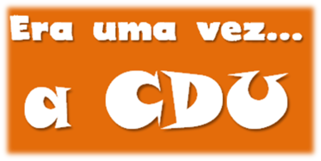Era uma vez... a CDU