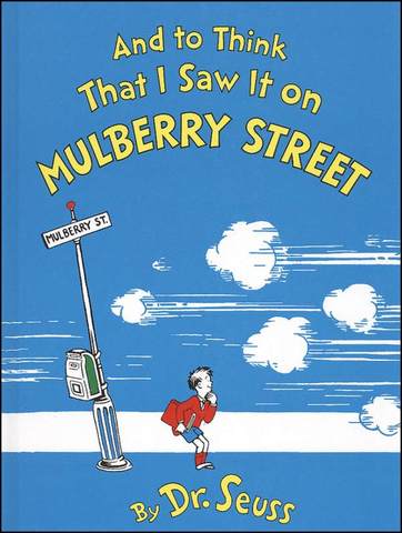 "And to Think I Saw it on Mulberry Street"