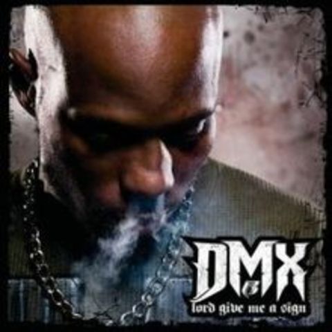DMX - Lord Give Me A Sign