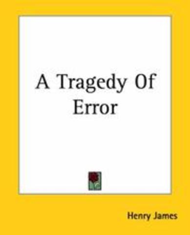 Published his first short story, A Tragedy of Error