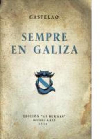 Alfonso Rodríguez Castelao publica “Sempre en Galiza”