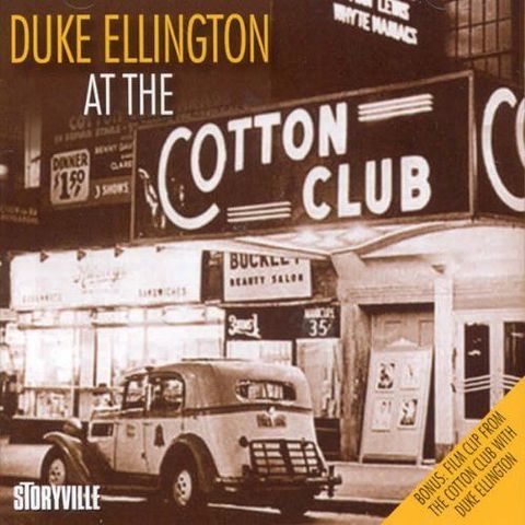 Duke Ellington played at The Cotton Club