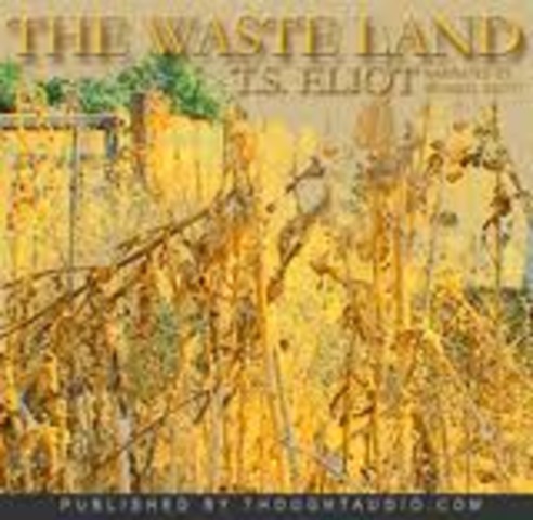 The Waste Land by T.S. Eliot is published
