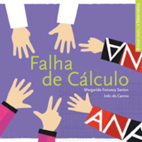 Publicou "Falha de Cálculo” da Colecção Brincar com..., Com ilustrações de Inês do Carmo