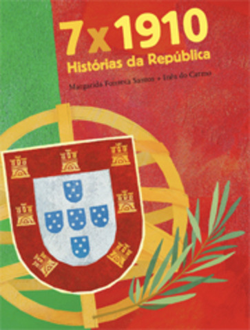 Publicou “7x1910 - Histórias da República”, com ilustrações de Inês do Carmo