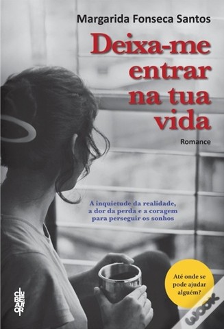 Publicou “Deixa-me Entrar na tua Vida”