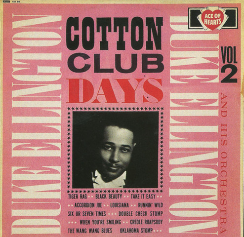 duke ellington played at the cotton club