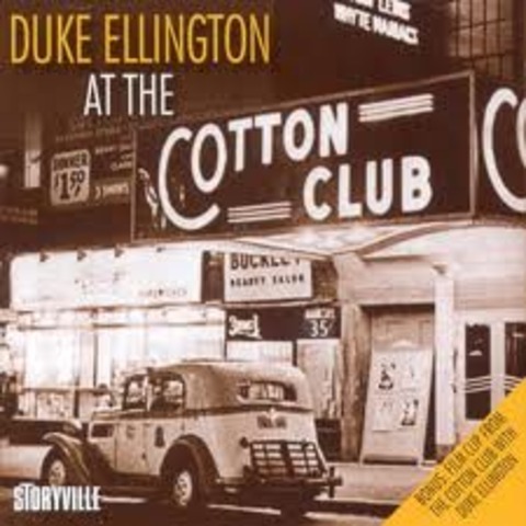 Duke Ellington played at The Cotton Club