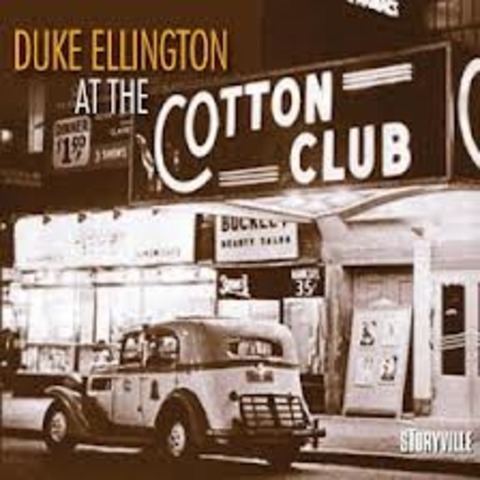 Duke Ellington played at The Cotton Club