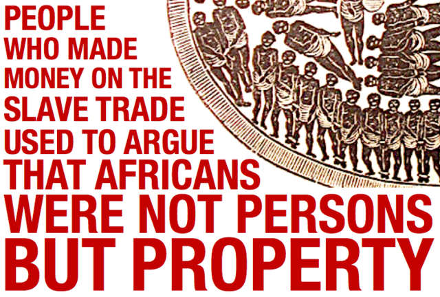Slaves are Considered just Property