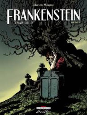 1818 Mary Shelley daughter of Mary Wollstoncraft, publishes Frankenstein