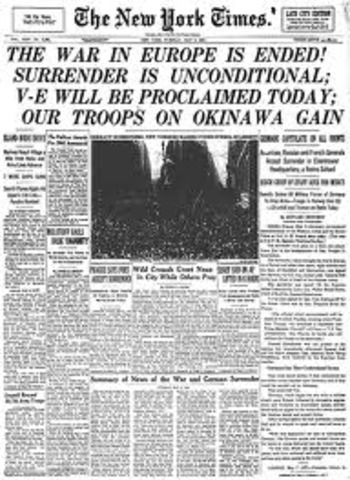 Germany surrenders and war in Europe is ended.