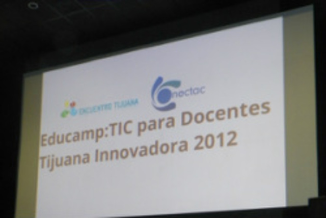 Educamp TTIC para docentes en Tijuana Innovadora