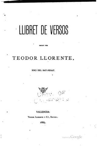 Publicació d'un llibret de versos del valencià Teodor Llorente