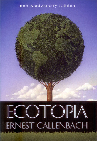 Ecotopia: The Notebooks and Reports of William Weston