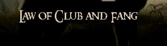 Law of Club and Fang