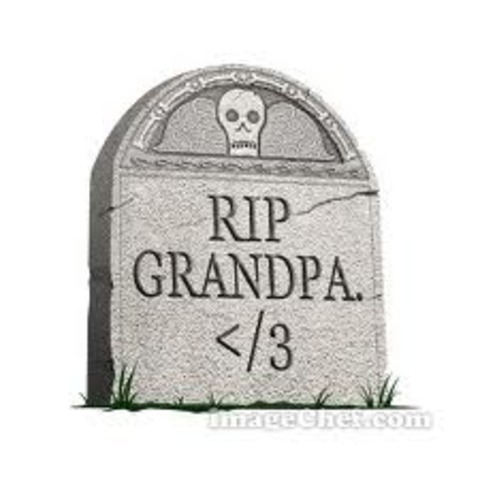 Grandpa Died