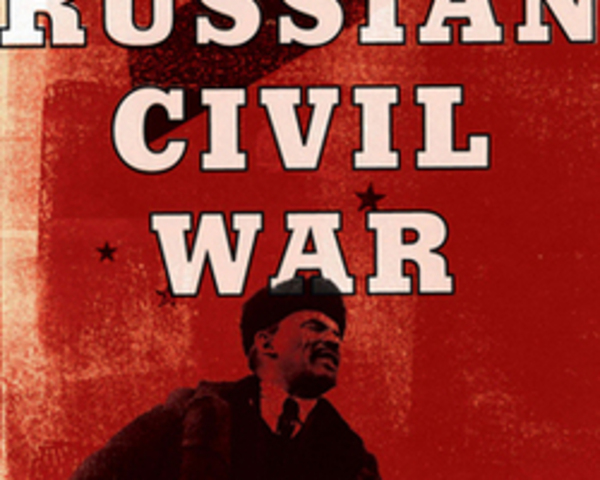 Russian Civil War begins
