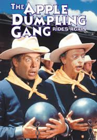 "The Apple Dumpling Gang Rides Again"
