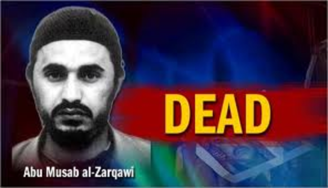 The Al-Qaeda leader in Iraq, Abu Musab al-Zarqawi, is killed