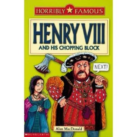 Henry the 8th and his chopping block