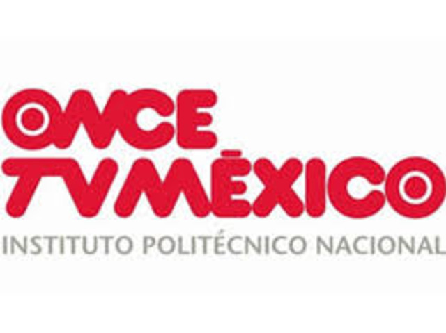 Canal 11 del Instituto Politécnico Nacional (IPN)