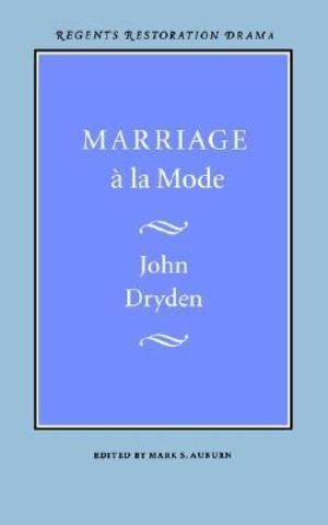 Marriage à la mode by John Dryden