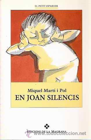 En Joan Silencis.