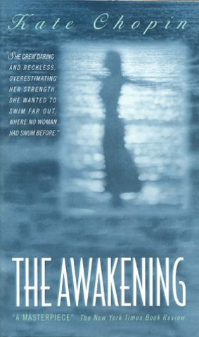 The Awakening, by Kate Chopin, 1899