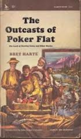 "The Outcasts of Poker Flat" by Bret Harte