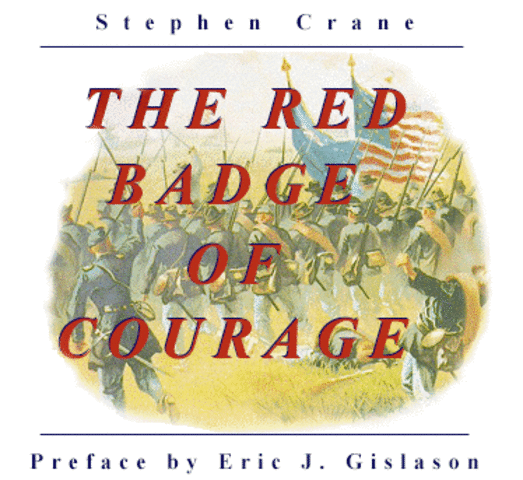 "The Red Badge of Courage" by Stephen Crane