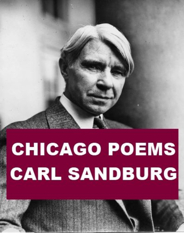 "Chicago" by Carl Sandburg
