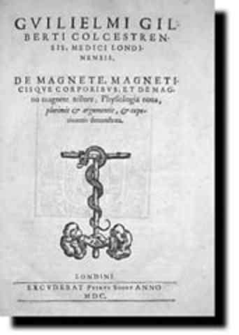 Publicación del Libro De Magnete, Magneticisque Corporibus, por Guillermo Gilbert (1544-1603)