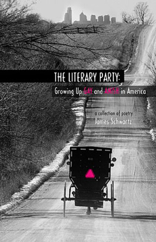 The Literary Party: Growing Up Gay and Amish in America