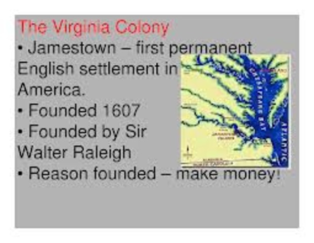 The Virginia Colony was founded