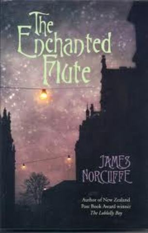 The Enchanted Flute By James Norcliffe.